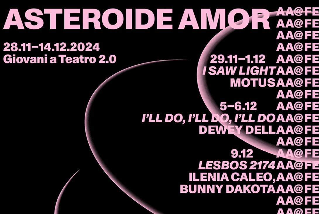 La rassegna teatrale Asteroide Amor si trasforma in festival: AA@FEM dal 28 novembre al 14 dicembre 2024