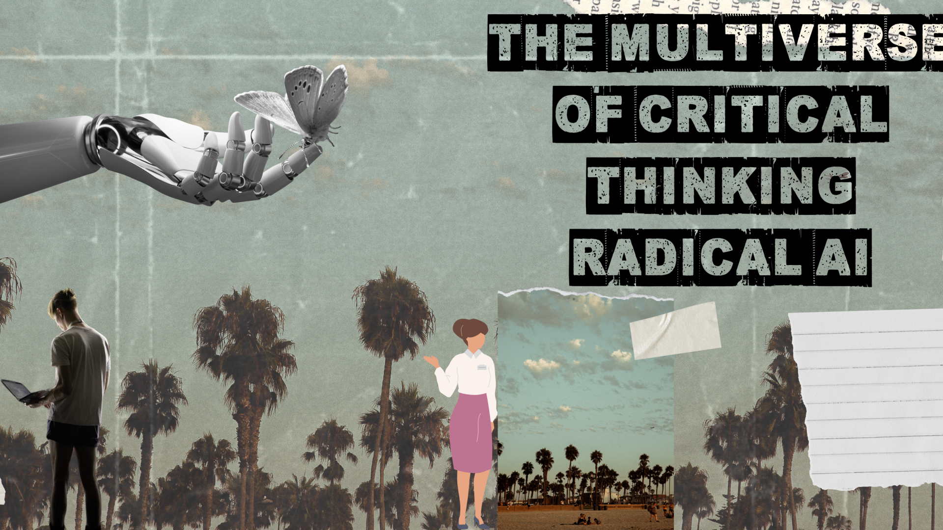 The Multiverse of Critical Thinking Radical AI