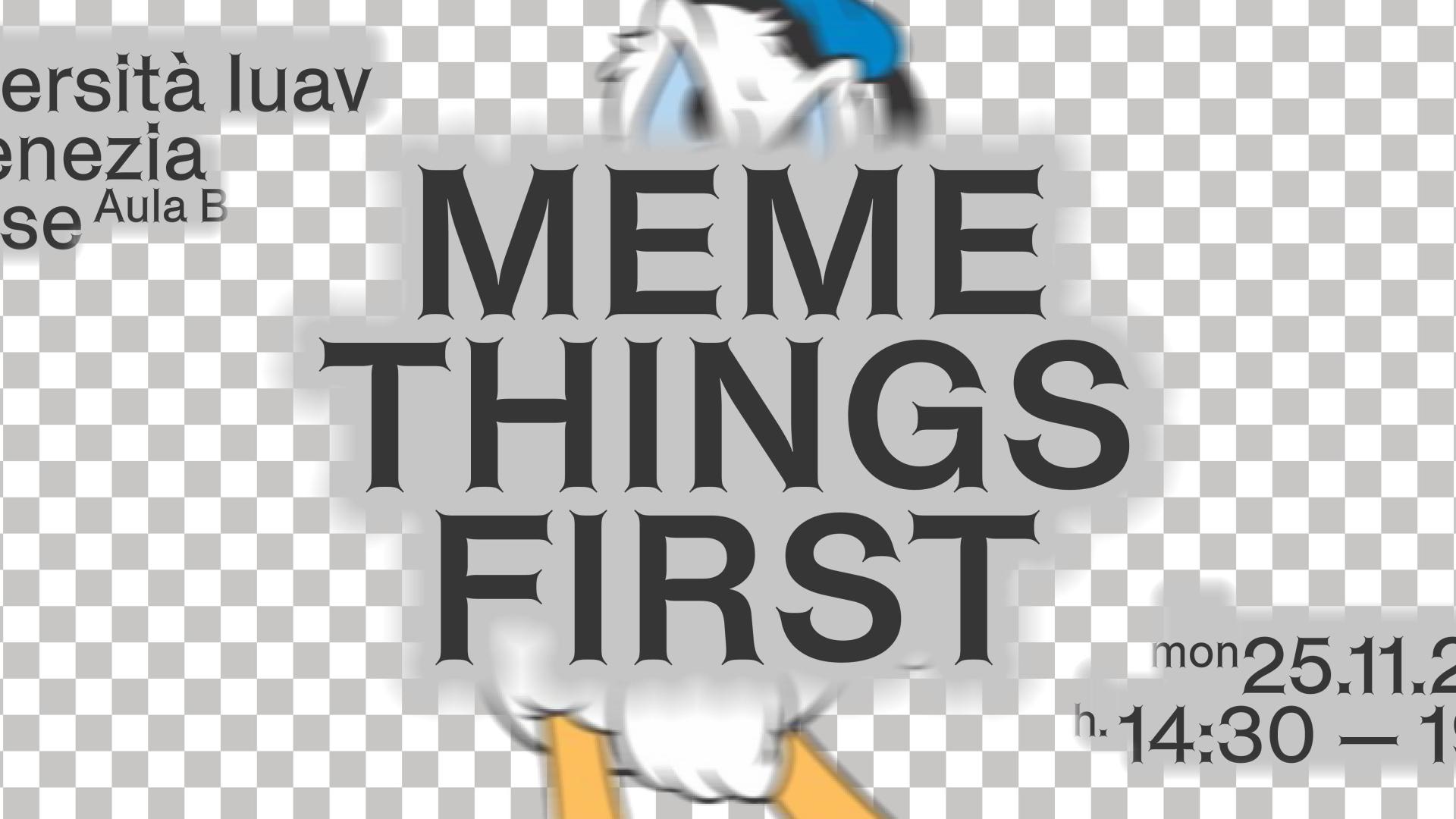 Meme Things First